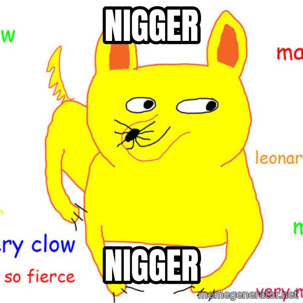 What If I Told You meme: nigger / nigger
