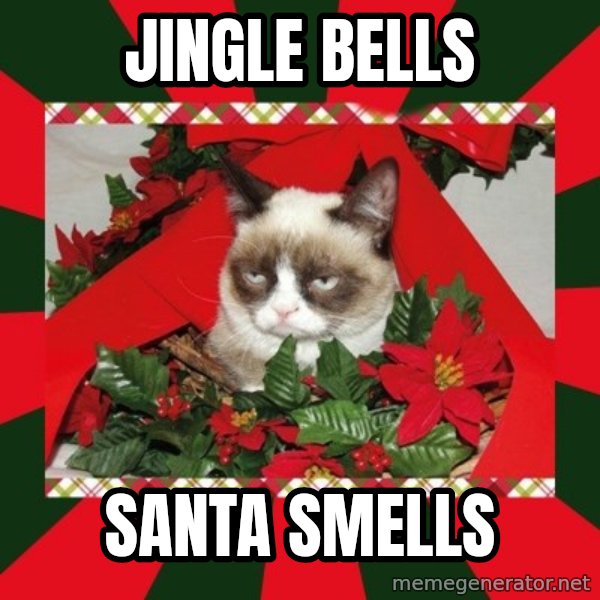 GRUMPY CAT ON CHRISTMAS meme: JINGLE  BELLS / SANTA  SMELLS
