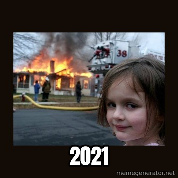 Disaster Girl meme: 2021