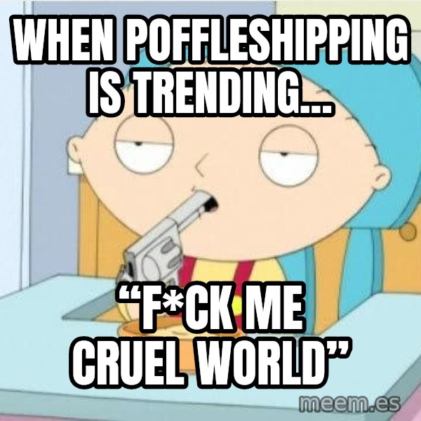 Suicide Stewie meme: When Poffleshipping is trending... / “F*ck me cruel world”