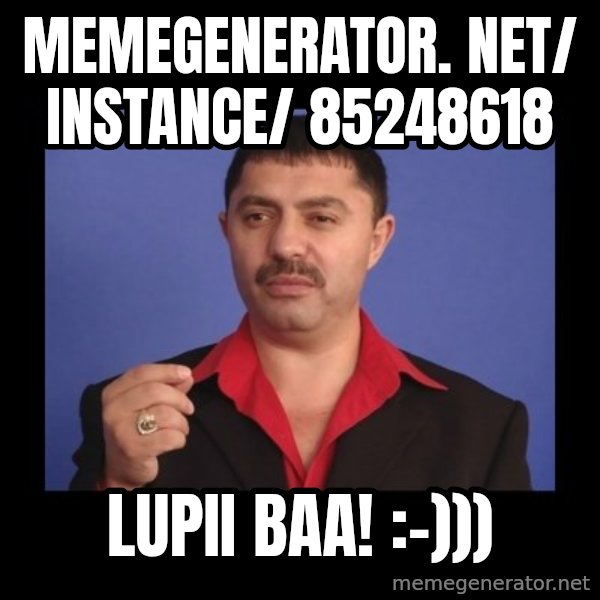 Manelistul Nicolae Guta meme: memegenerator. net/ instance/ 85248618 / Lupii baa!  :-)))