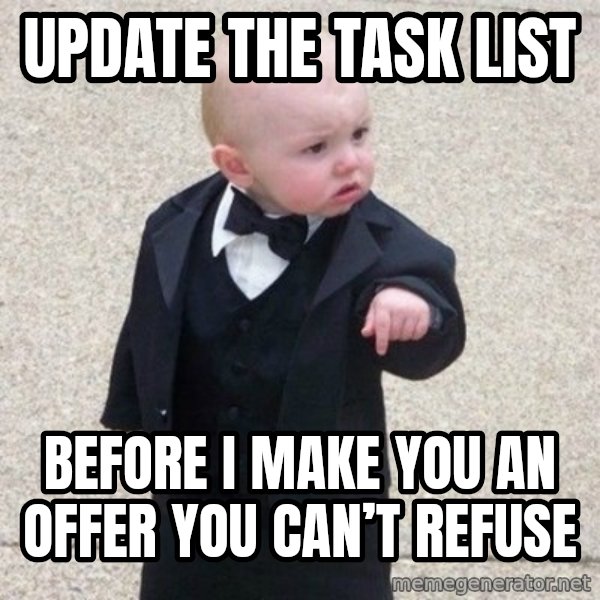 Mafia Baby meme: Update the task list / Before I make you an offer you can’t refuse