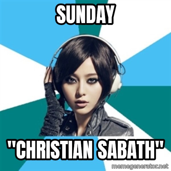 Crafty Interpreter meme: sunday / "christian sabath"