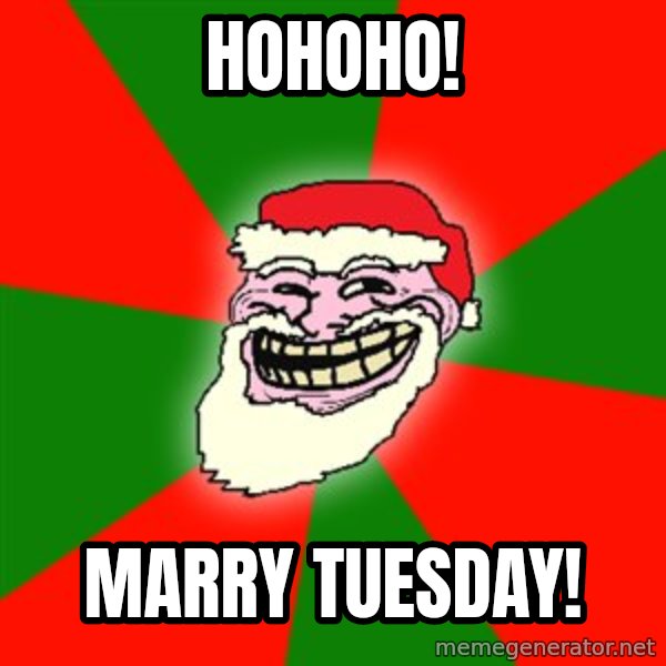 Santa Claus Troll Face meme: Hohoho! / Marry tuesday!