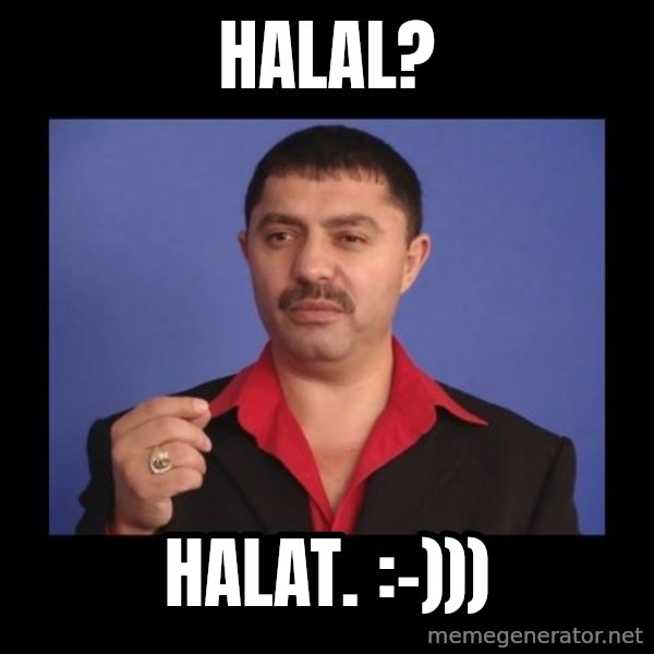 Manelistul Nicolae Guta meme: Halal? / Halat. :-)))