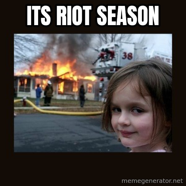 Disaster Girl meme: its riot season