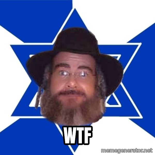 Advice Jew meme: WTF