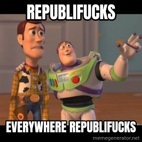 Buzz lightyear meme fixd meme: republifucks / everywhere republifucks