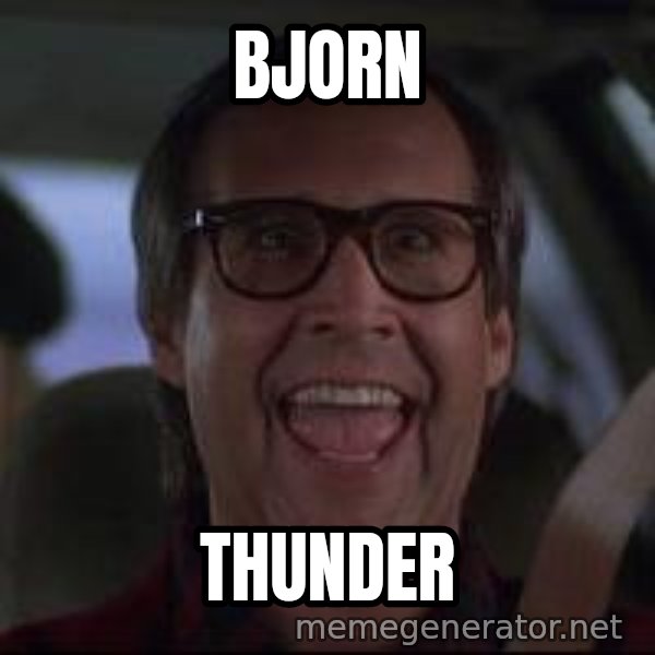 Chevy Chase Christmas Vacation meme: Bjorn / Thunder