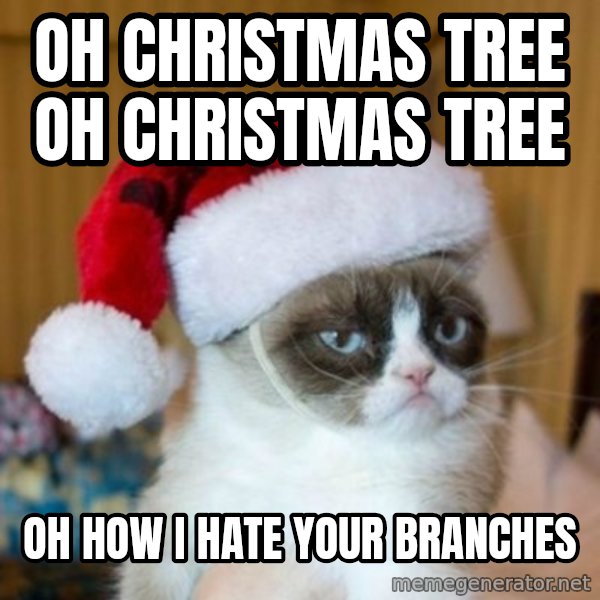 Grumpy Cat Santa Hat meme: Oh Christmas Tree Oh Christmas Tree / Oh How I Hate Your Branches
