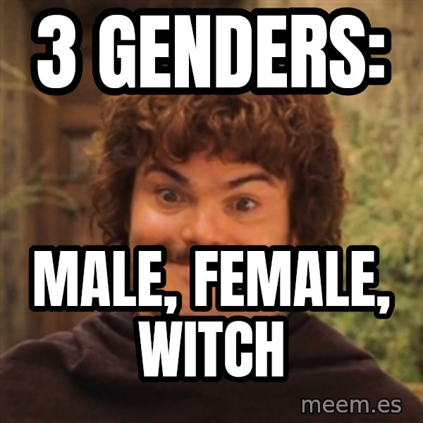 Nacholibre meme: 3 Genders: / Male, female, witch