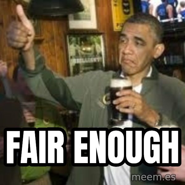 obama beer meme: Fair enough