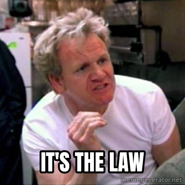 Gordon Ramsay meme: It's the law