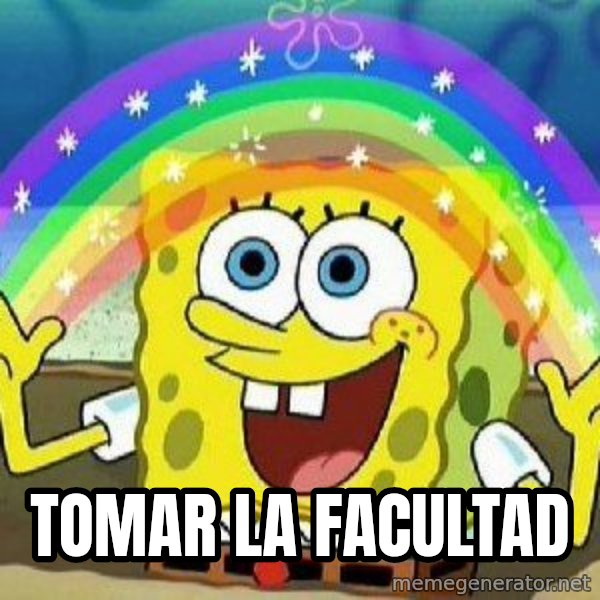 Imagination meme: TOMAR LA FACULTAD