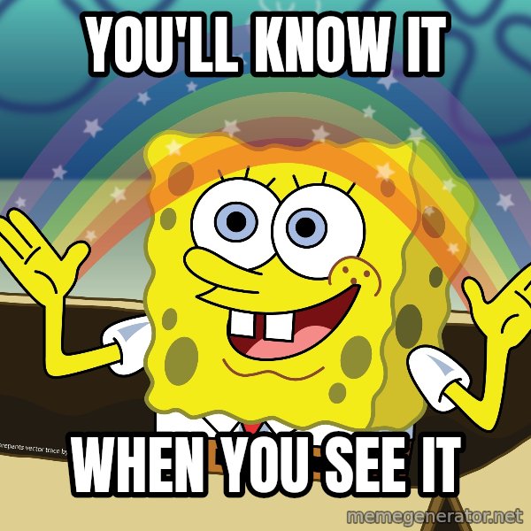 spongebob rainbow meme: You'll know it / When you see it