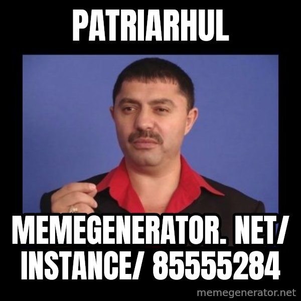 Manelistul Nicolae Guta meme: patriarhul / memegenerator. net/ instance/ 85555284
