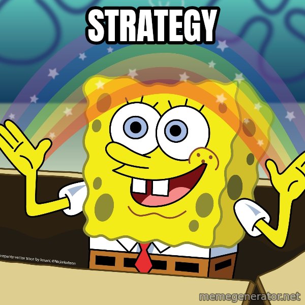 spongebob rainbow meme: STRATEGY