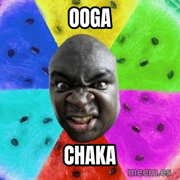 Advice Nigger meme: ooga / chaka