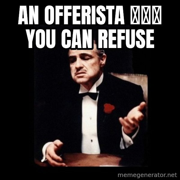 The Godfather meme: An Offerista 🇪🇸💃 you can refuse