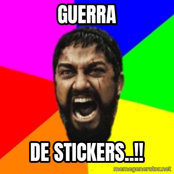 sparta meme: GUERRA / DE STICKERS..!!