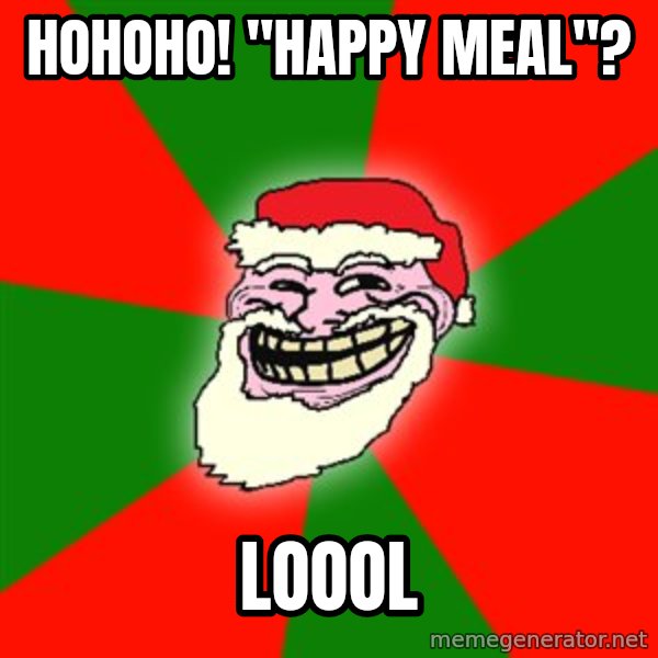 Santa Claus Troll Face meme: Hohoho! "Happy meal"? / LOOOL