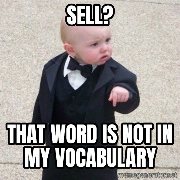 Mafia Baby meme: Sell? / That word is not in my vocabulary