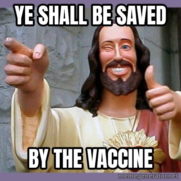 buddy jesus meme: Ye shall be saved / by the vaccine