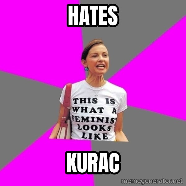 Feminist Cunt meme: hates / kurac