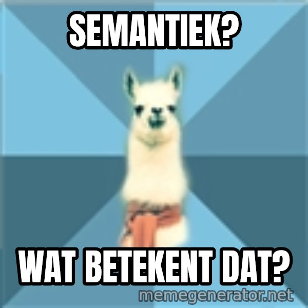 Linguistics Llama meme: Semantiek? / Wat betekent dat?