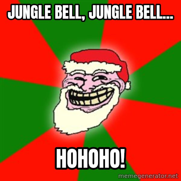 Santa Claus Troll Face meme: Jungle bell, jungle bell... / Hohoho!