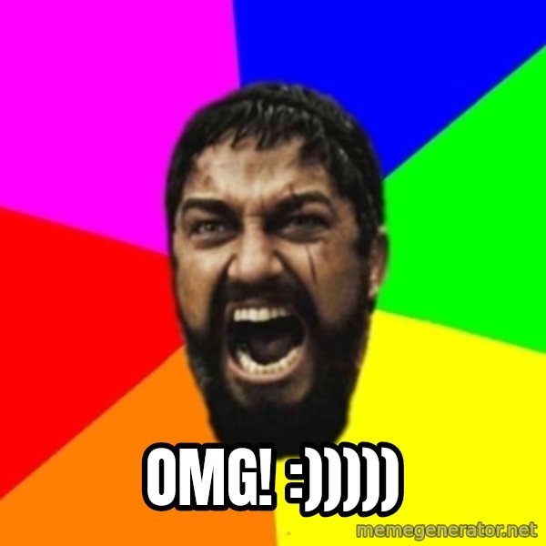 sparta meme: OMG! :)))))