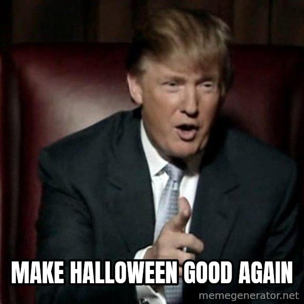 Donald Trump meme: Make Halloween good again