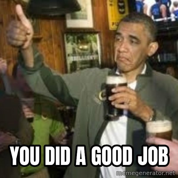 obama beer meme: you did a good job