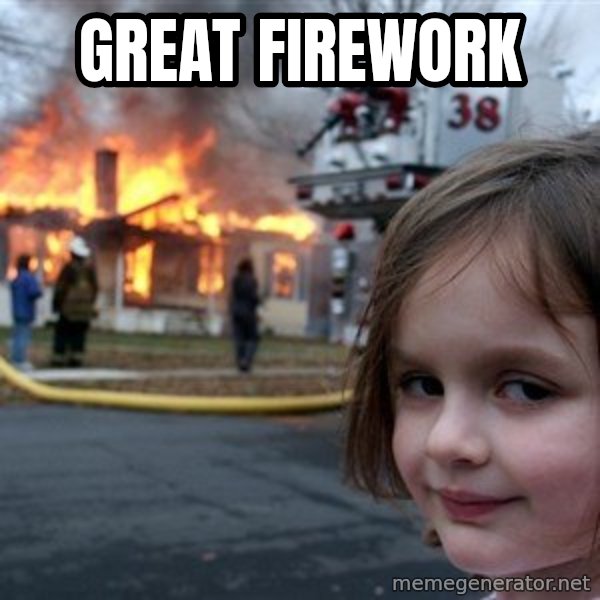 Disaster Girl meme: Great firework