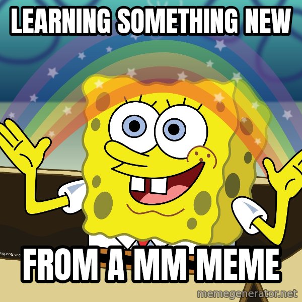 spongebob rainbow meme: Learning something new / from a MM meme