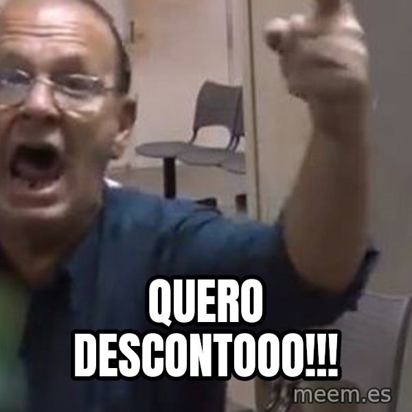 Quero Caf meme: QUERO DESCONTOOO!!!