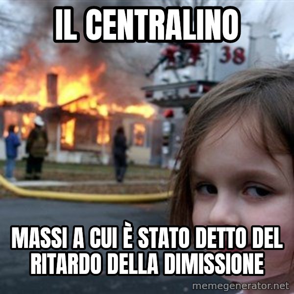 Disaster Girl meme: Il centralino / Massi a cui è stato detto del ritardo della dimissione