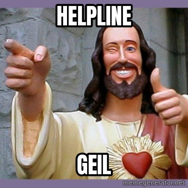 buddy jesus meme: HelpLine / Geil