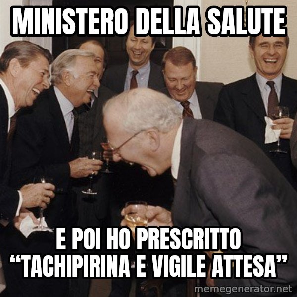So Then I Said... meme: Ministero della salute / E poi ho prescritto “Tachipirina e vigile attesa”