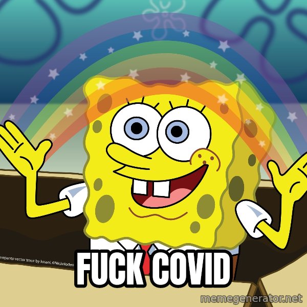 spongebob rainbow meme: Fuck Covid