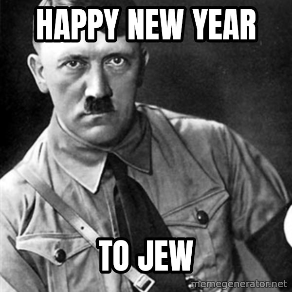 Hitler meme: Happy New Year / To Jew