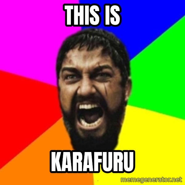 sparta meme: This is / Karafuru
