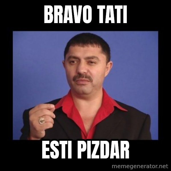 Manelistul Nicolae Guta meme: bravo tati / esti pizdar