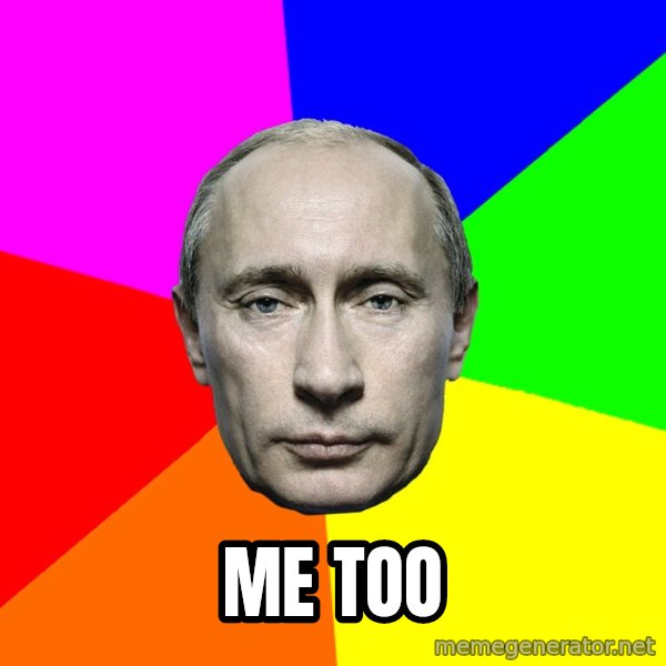 Putin Says meme: Me too