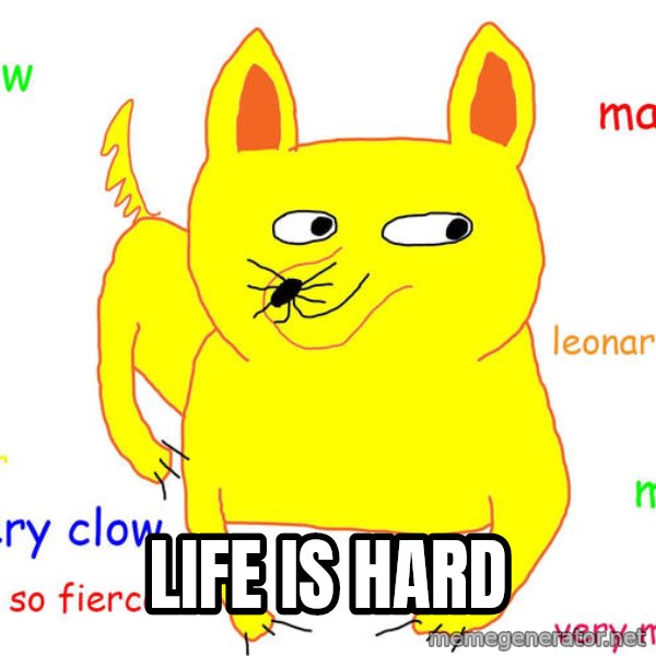 Grumpy Cat  meme: Life is hard