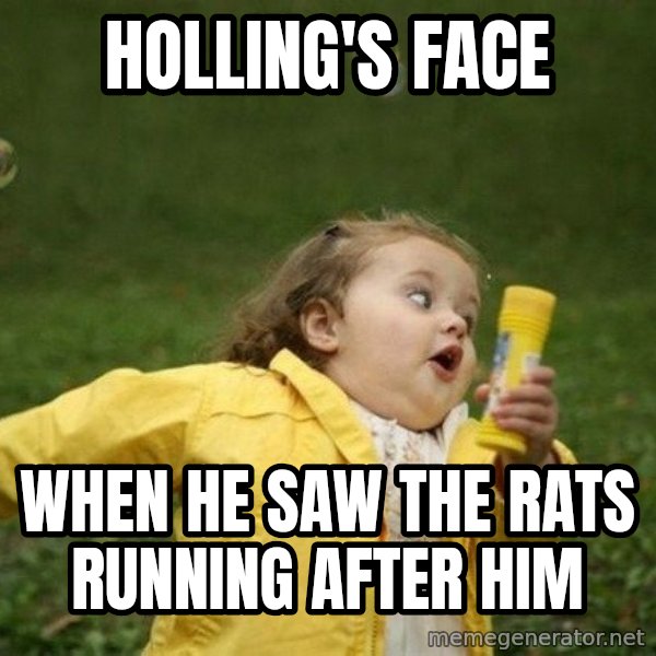 Little girl running away meme: Holling's face / when he saw the rats running after him