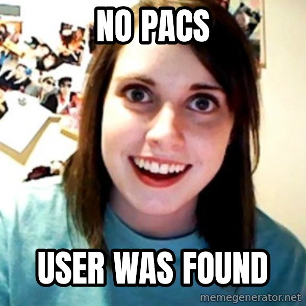 Overly Obsessed Girlfriend meme: No PACS / user was found