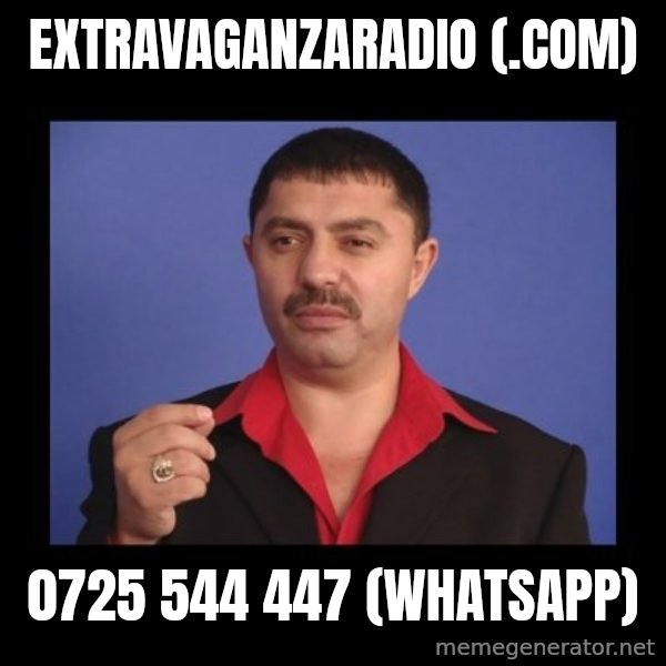 Manelistul Nicolae Guta meme: Extravaganzaradio (.com) / 0725 544 447 (Whatsapp)