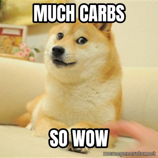 so doge meme: Much carbs / so wow