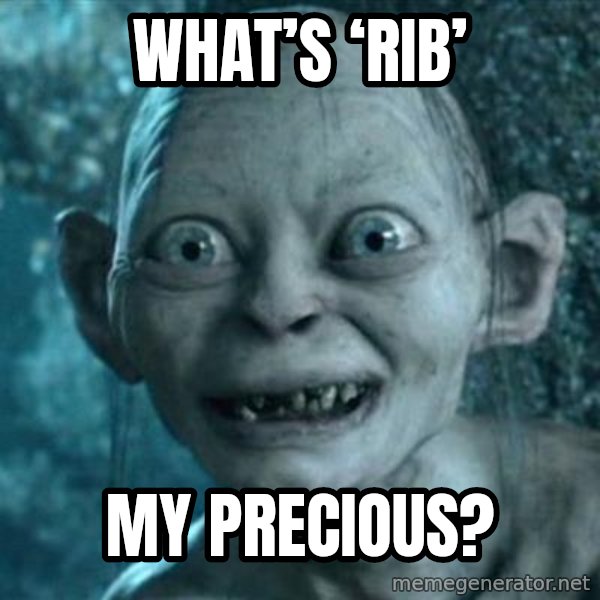 My Precious Gollum meme: What’s ‘RIB’ / my Precious?